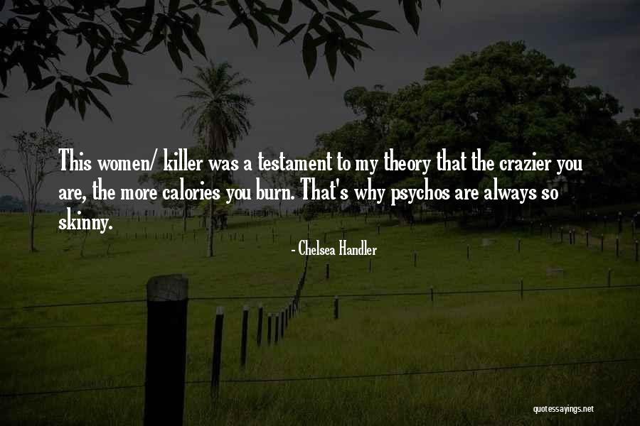 Let's Burn Calories Quotes By Chelsea Handler