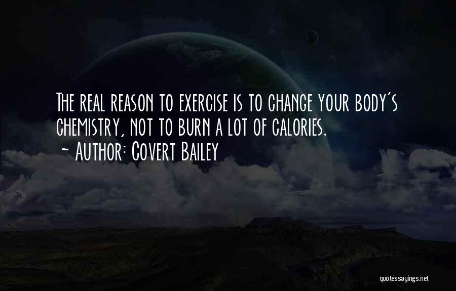 Let's Burn Calories Quotes By Covert Bailey