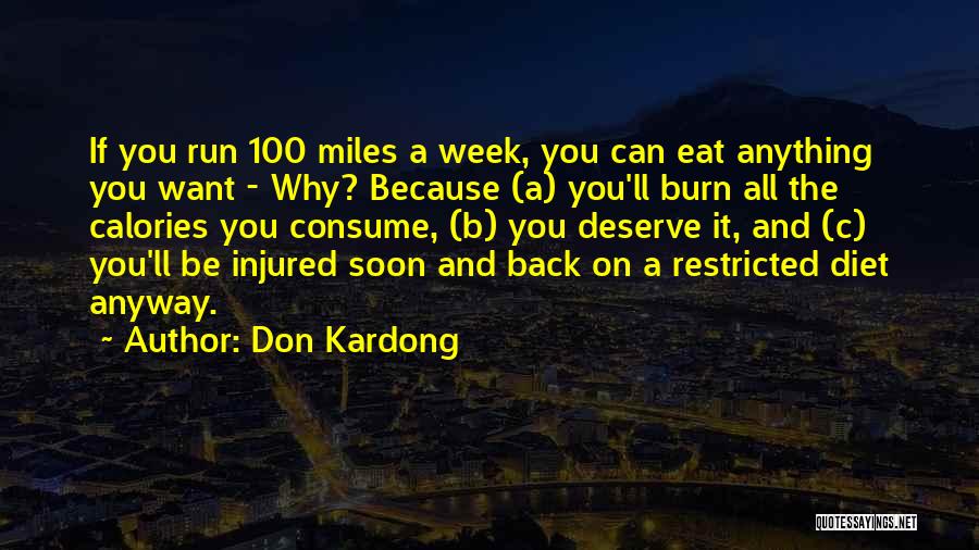 Let's Burn Calories Quotes By Don Kardong