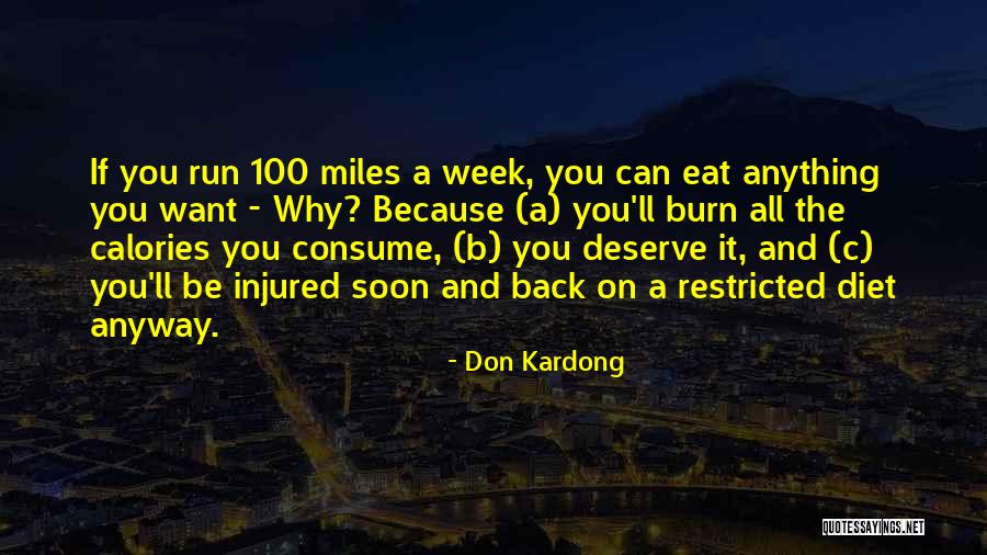 Let's Burn Calories Quotes By Don Kardong