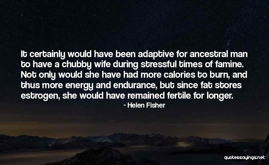 Let's Burn Calories Quotes By Helen Fisher Let's Burn Calories Quotes By Helen Fisher