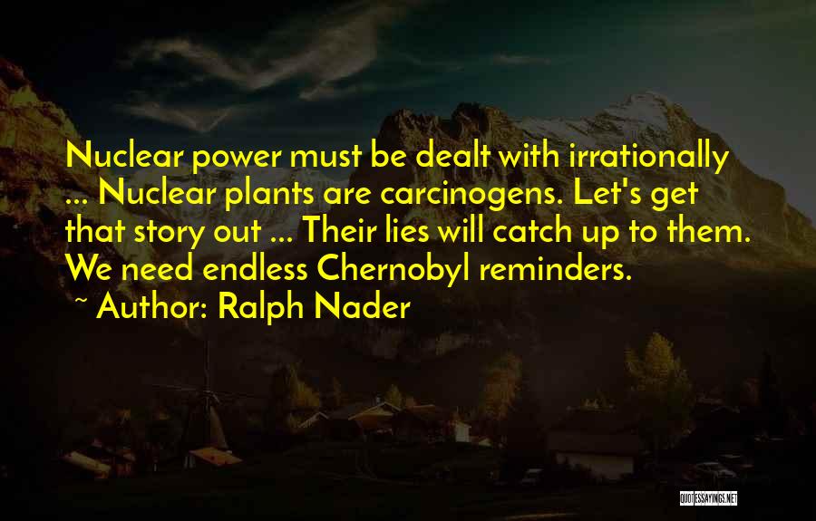 Let's Catch Up Quotes By Ralph Nader