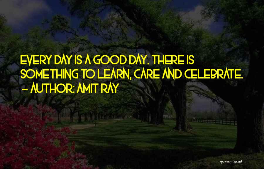 Let's Celebrate Life Quotes By Amit Ray