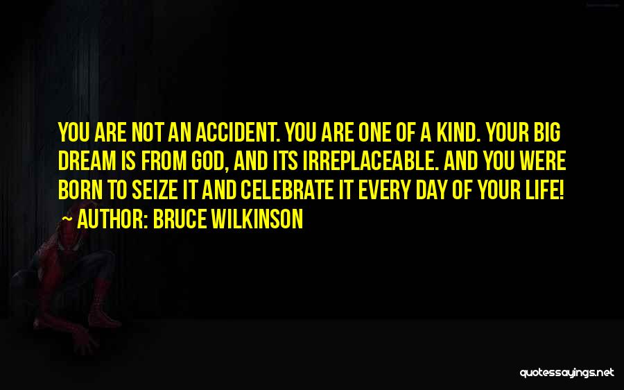 Let's Celebrate Life Quotes By Bruce Wilkinson