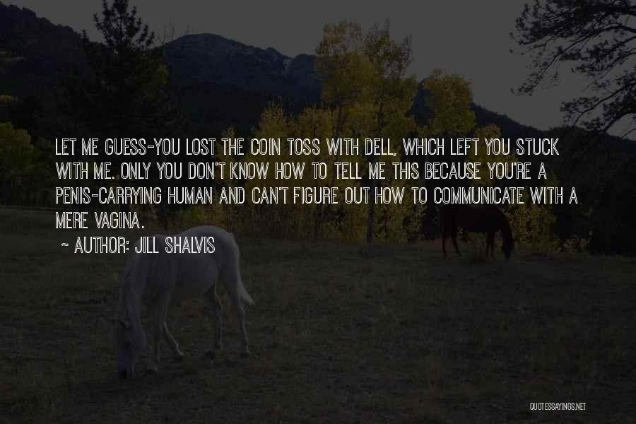 Let's Communicate Quotes By Jill Shalvis