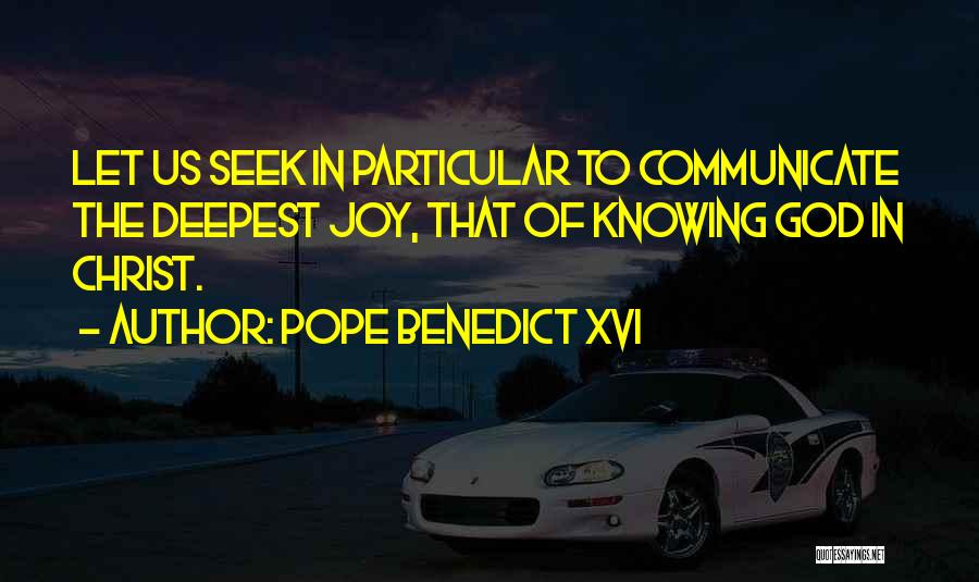 Let's Communicate Quotes By Pope Benedict XVI