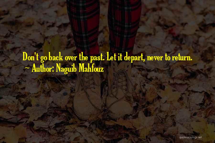 Let's Depart Quotes By Naguib Mahfouz