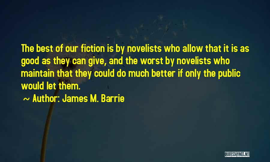 Let's Do Our Best Quotes By James M. Barrie