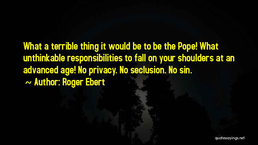 Let's Do The Unthinkable Quotes By Roger Ebert