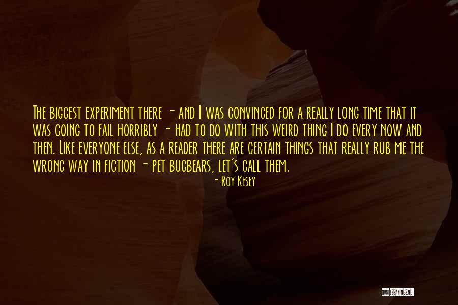 Let's Do This Quotes By Roy Kesey