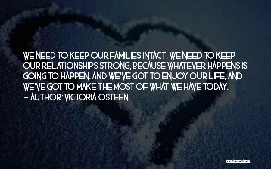 Let's Enjoy Today Quotes By Victoria Osteen