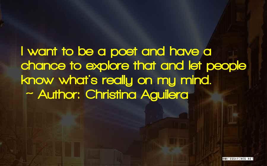 Let's Explore Quotes By Christina Aguilera