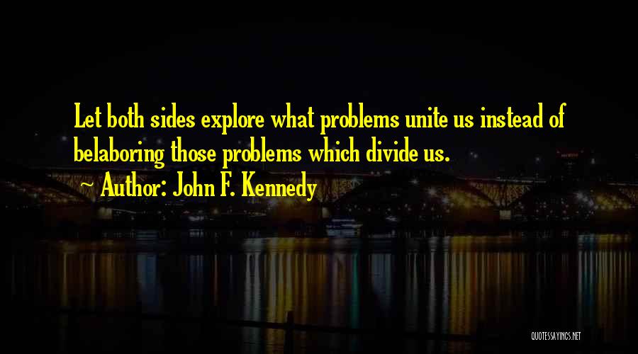 Let's Explore Quotes By John F. Kennedy
