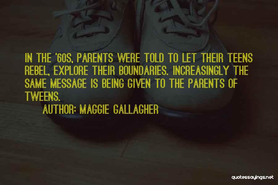 Let's Explore Quotes By Maggie Gallagher