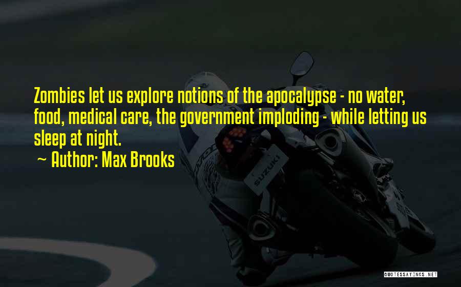 Let's Explore Quotes By Max Brooks