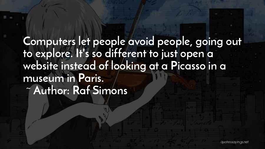 Let's Explore Quotes By Raf Simons