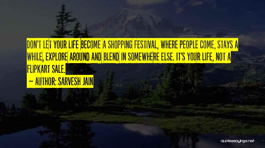 Let's Explore Quotes By Sarvesh Jain