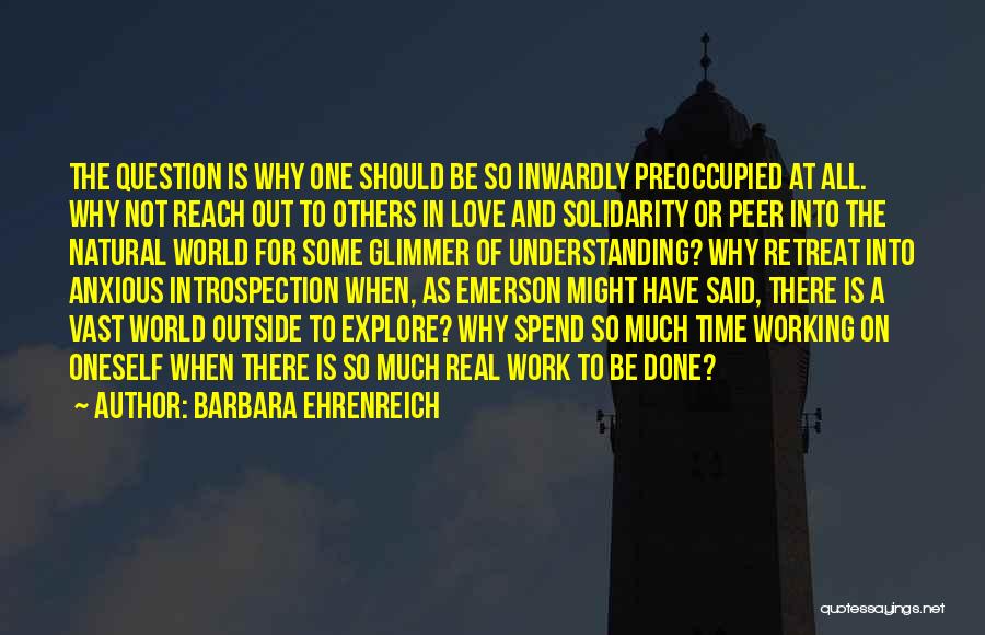 Let's Explore The World Quotes By Barbara Ehrenreich