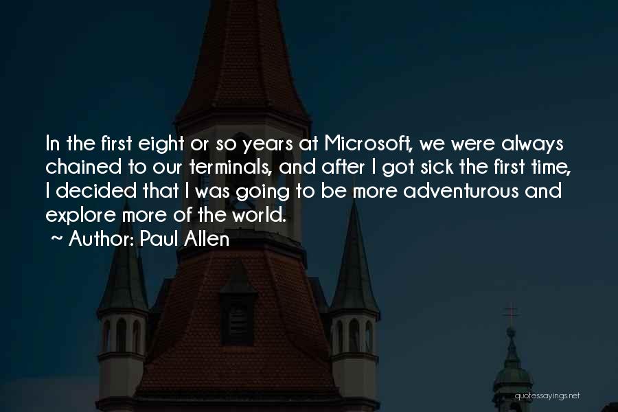Let's Explore The World Quotes By Paul Allen