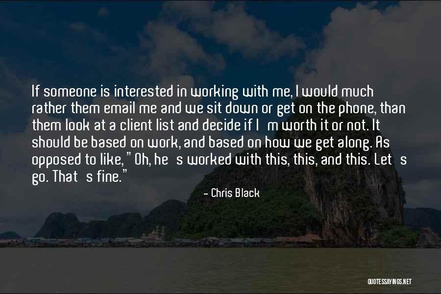 Let's Get Along Quotes By Chris Black Let's Get Along Quotes By Chris Black