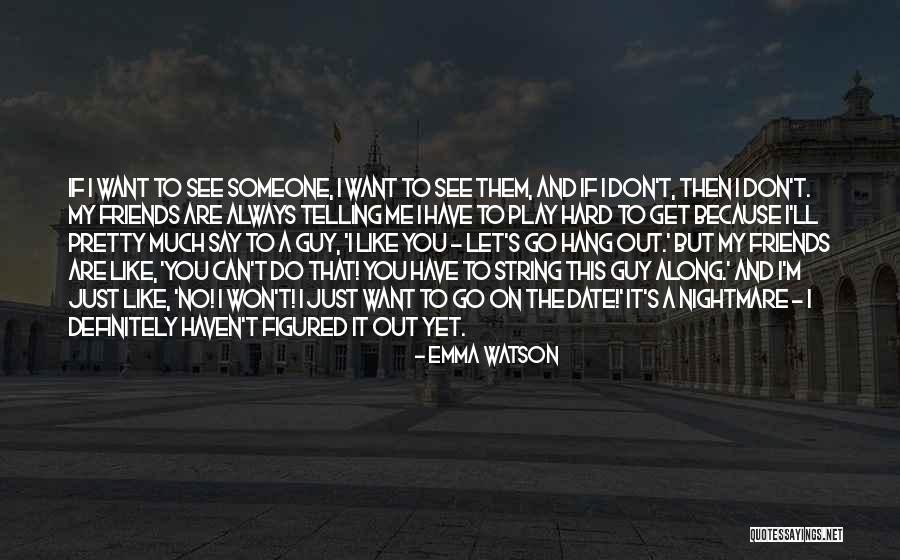 Let's Get Along Quotes By Emma Watson Let's Get Along Quotes By Emma Watson