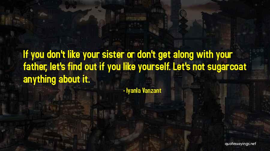 Let's Get Along Quotes By Iyanla Vanzant Let's Get Along Quotes By Iyanla Vanzant