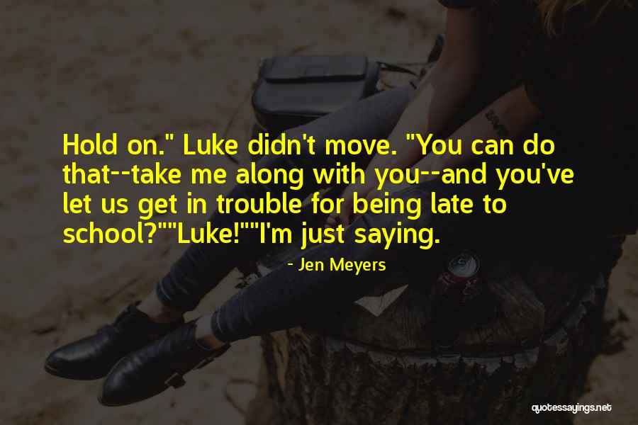 Let's Get Along Quotes By Jen Meyers Let's Get Along Quotes By Jen Meyers