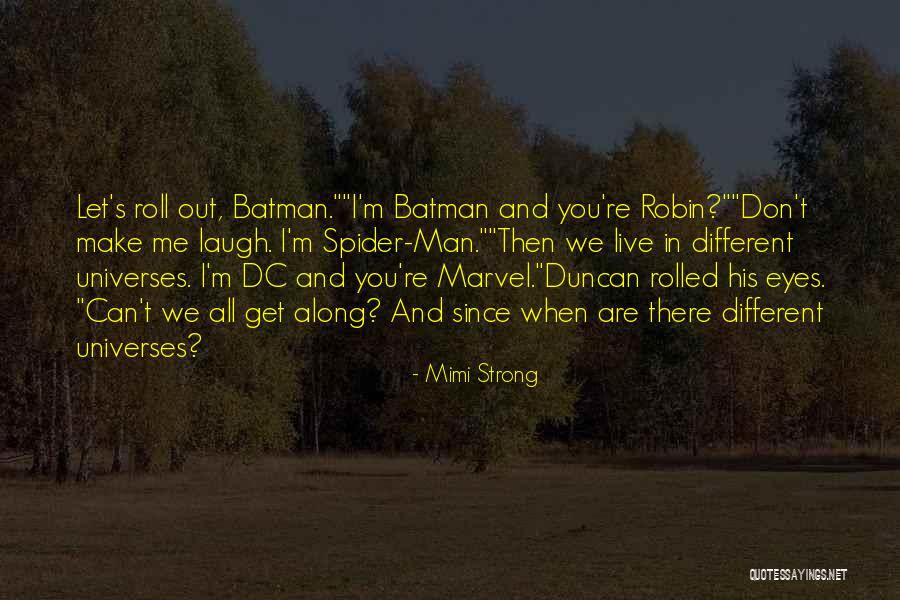Let's Get Along Quotes By Mimi Strong Let's Get Along Quotes By Mimi Strong