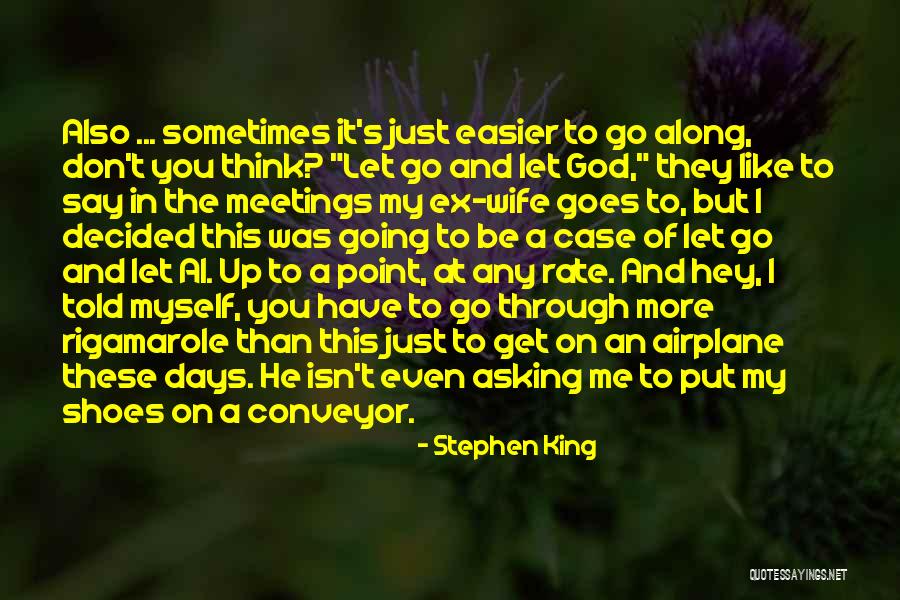 Let's Get Along Quotes By Stephen King Let's Get Along Quotes By Stephen King