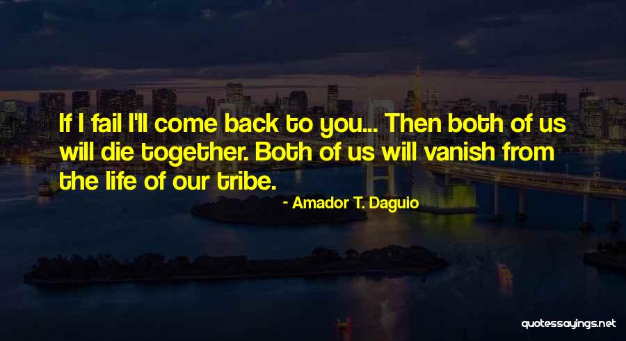 Let's Get Back Together Quotes By Amador T. Daguio