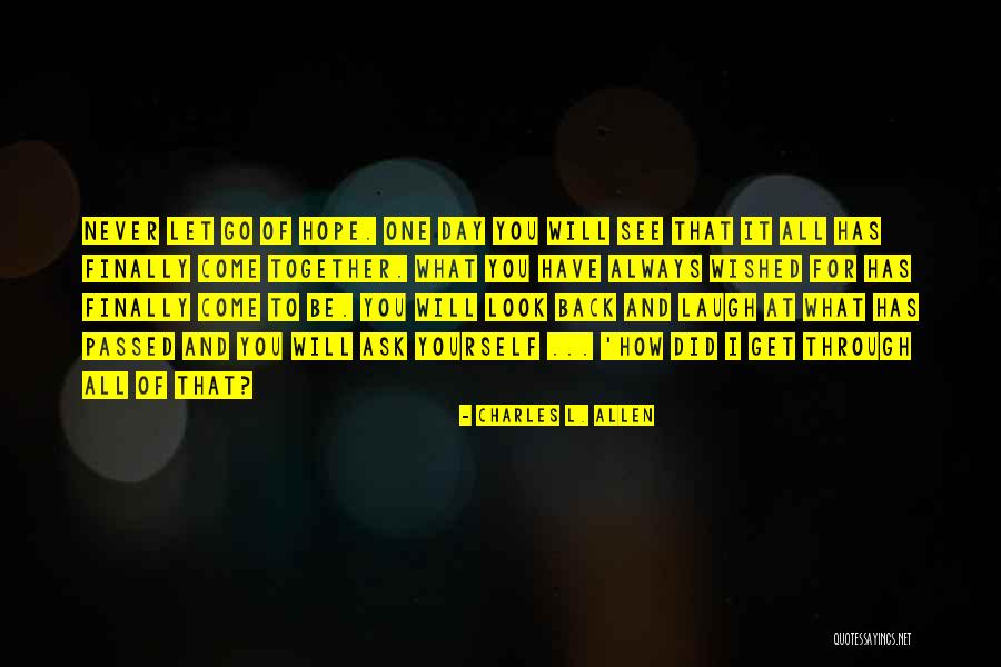 Let's Get Back Together Quotes By Charles L. Allen Let's Get Back Together Quotes By Charles L. Allen