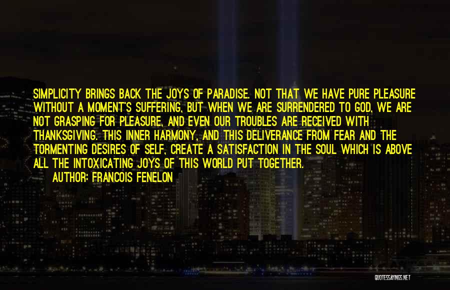 Let's Get Back Together Quotes By Francois Fenelon