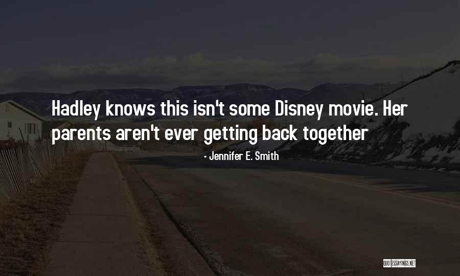 Let's Get Back Together Quotes By Jennifer E. Smith