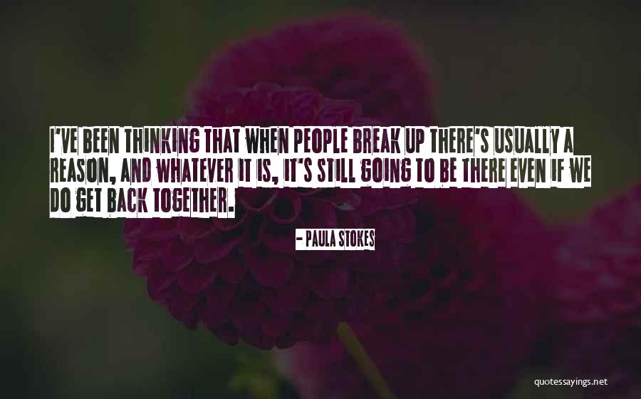 Let's Get Back Together Quotes By Paula Stokes