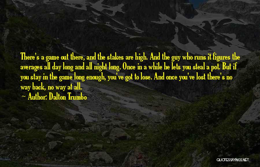 Lets Get High Quotes By Dalton Trumbo