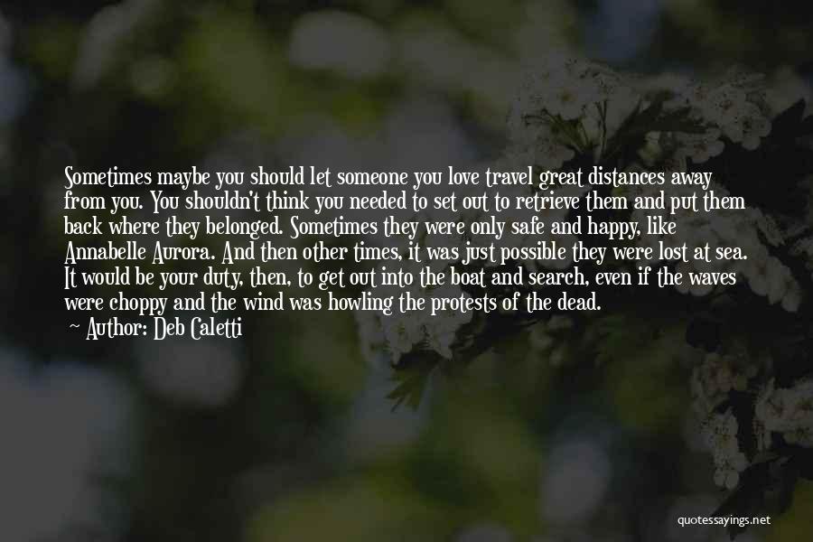 Let's Get Lost Quotes By Deb Caletti