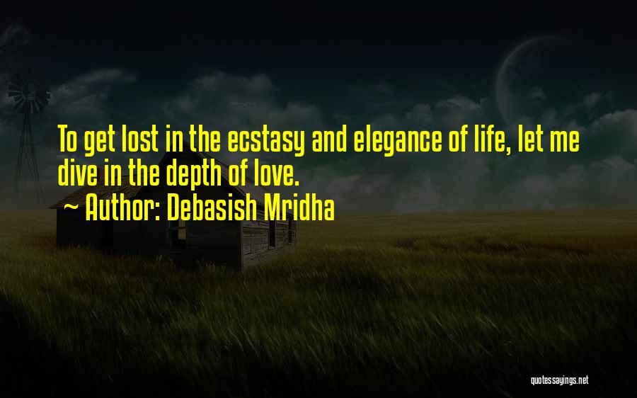 Let's Get Lost Quotes By Debasish Mridha