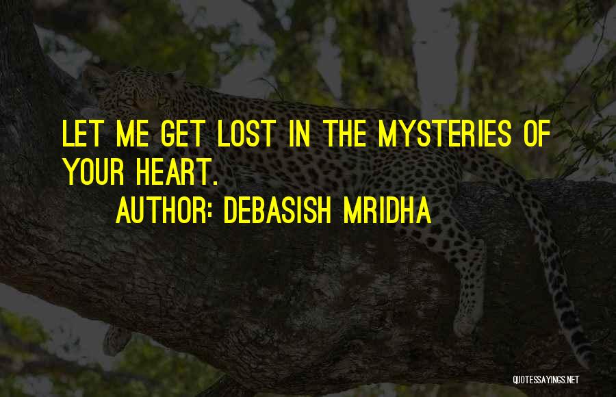 Let's Get Lost Quotes By Debasish Mridha