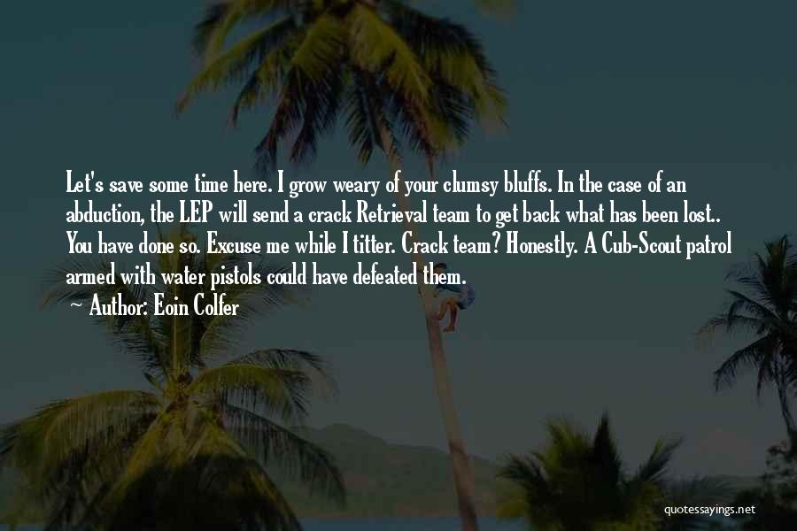 Let's Get Lost Quotes By Eoin Colfer