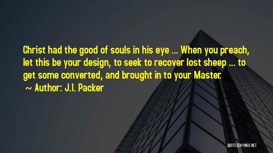 Let's Get Lost Quotes By J.I. Packer