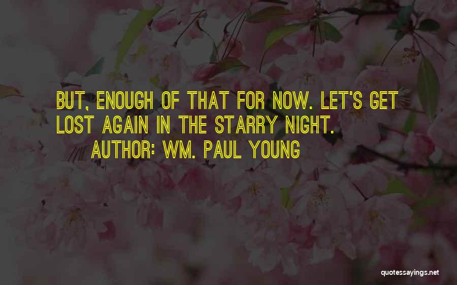 Let's Get Lost Quotes By Wm. Paul Young