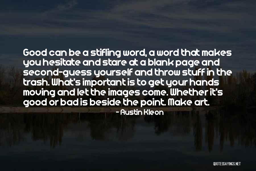 Let's Get Moving Quotes By Austin Kleon Let's Get Moving Quotes By Austin Kleon