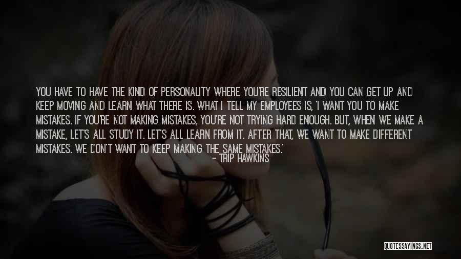 Let's Get Moving Quotes By Trip Hawkins Let's Get Moving Quotes By Trip Hawkins