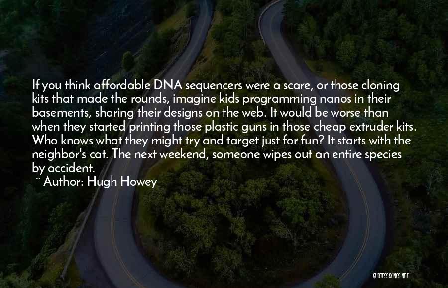 Let's Get The Weekend Started Quotes By Hugh Howey