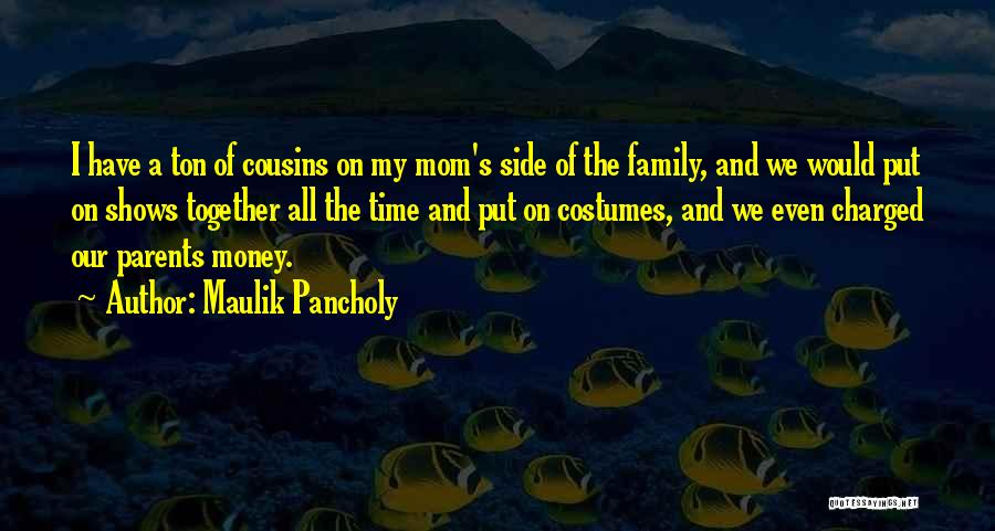 Let's Get This Money Together Quotes By Maulik Pancholy