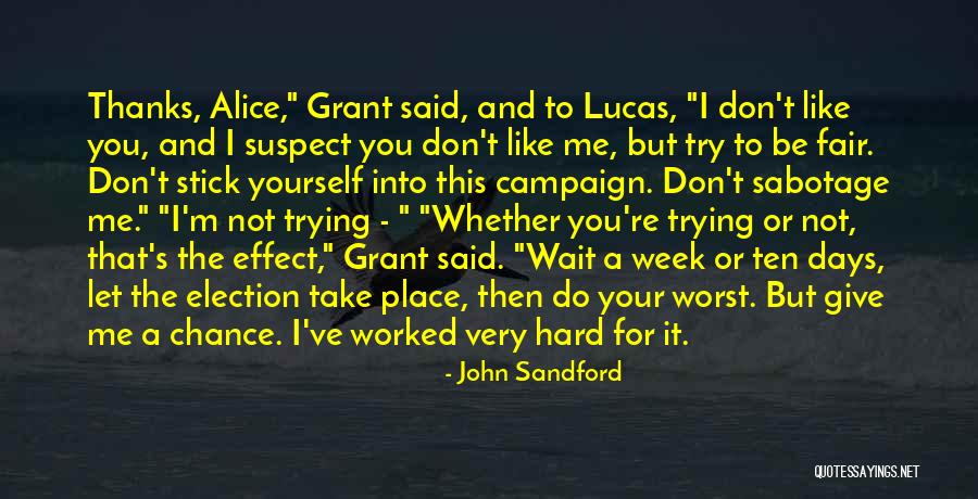 Let's Give It A Try Quotes By John Sandford