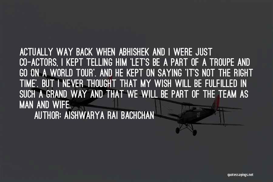 Let's Go Back In Time Quotes By Aishwarya Rai Bachchan