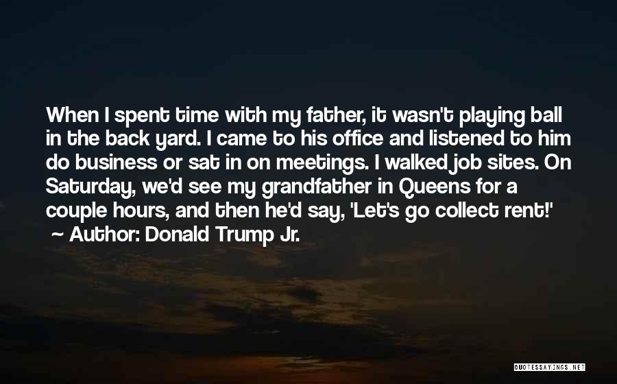 Let's Go Back In Time Quotes By Donald Trump Jr.