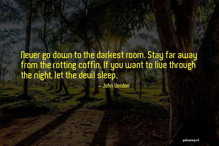 Let's Go Far Away Quotes By John Verdon