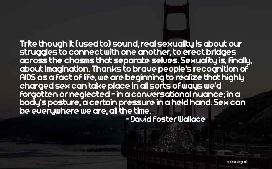 Let's Go Our Separate Ways Quotes By David Foster Wallace Let's Go Our Separate Ways Quotes By David Foster Wallace